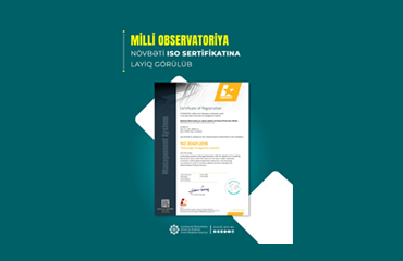 Milli Observatoriya beynəlxalq səviyyədə daha bir mühüm sertifikata layiq görülüb